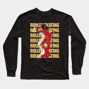 Roller skating Long Sleeve T-Shirt